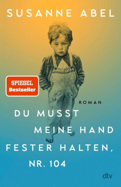 Susanne Abel: Du musst meine Hand fester halten, Nr. 104 (Buch) - bei Buchhandlung Langen GmbH Susanne Abel: Du musst meine Hand fester halten, Nr. 104 (Buch) - bei Buchhandlung Langen GmbH