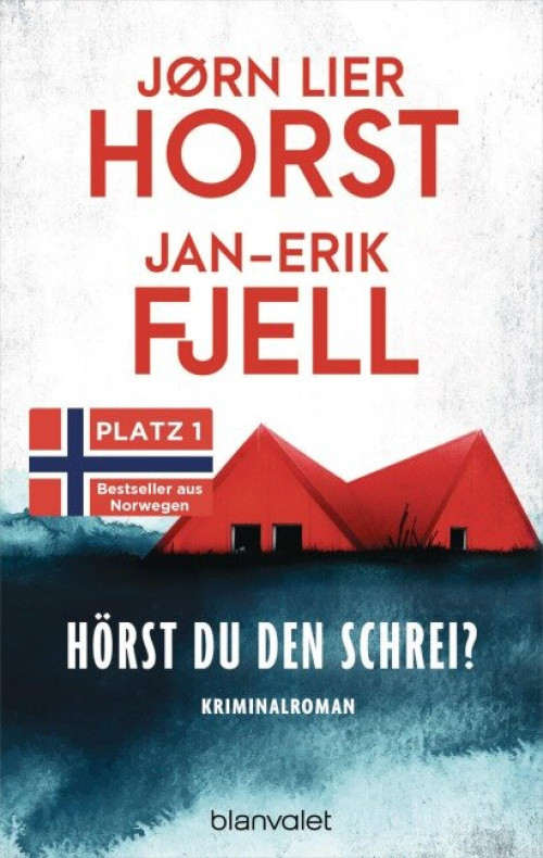 Jørn Lier Horst, Jan-Erik Fjell: Hörst du den Schrei? (Buch) - bei Buchhandlung Langen GmbH Jørn Lier Horst, Jan-Erik Fjell: Hörst du den Schrei? (Buch) - bei Buchhandlung Langen GmbH
